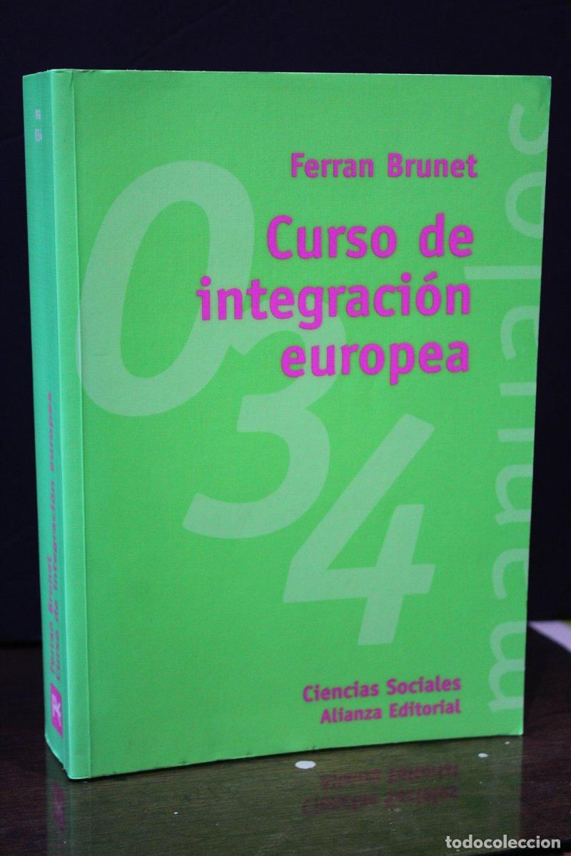 Libri di seconda mano: Curso de integraci&oacute;n europea - Brunet, Ferran.