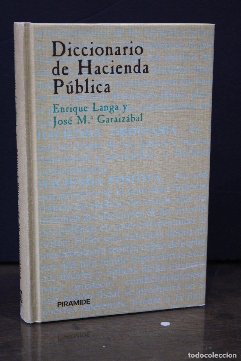 Libri di seconda mano: Diccionario de Hacienda P&uacute;blica - Langa, Enrique. ; Garaiz&aacute;bal, Jos&eacute; M&ordf;