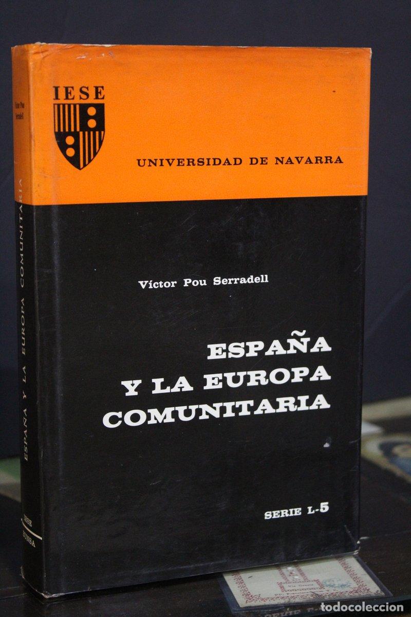 Libri di seconda mano: Espa&ntilde;a y la Europa comunitaria - Pou Serradell, V&iacute;ctor.