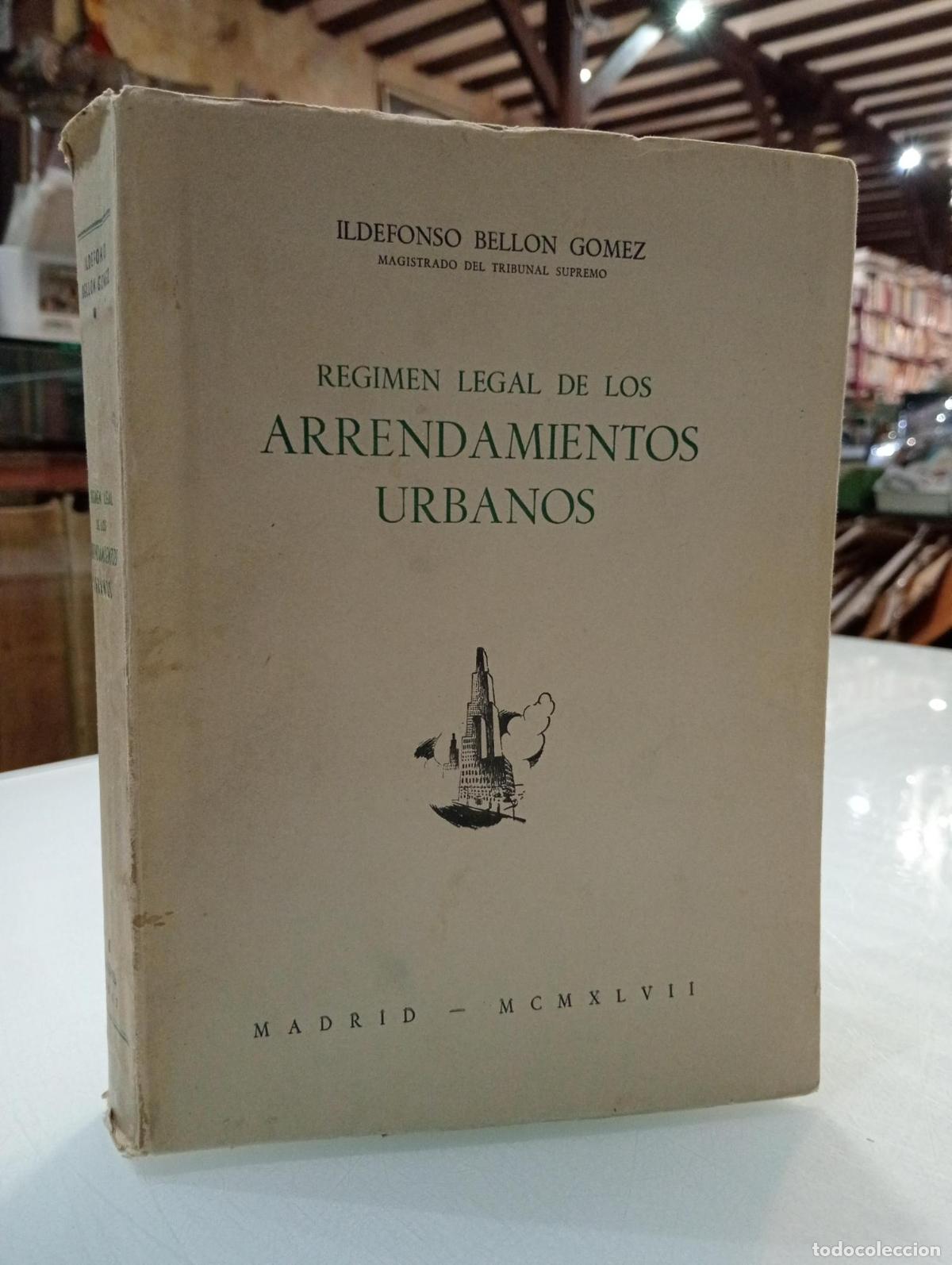Second hand books: Regimen legal de los arrendamientos urbanos - Bell&oacute;n G&oacute;mez, Ildefonso