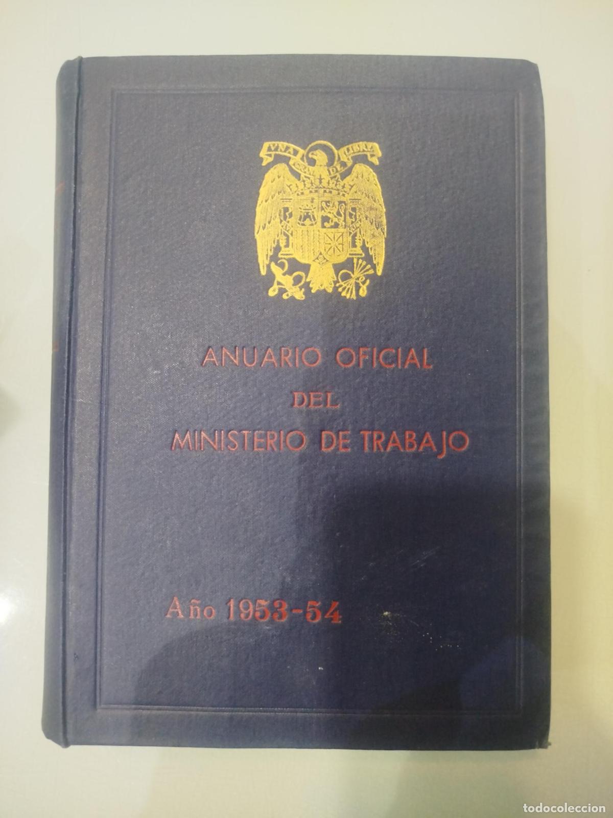 Second hand books: Anuario Oficial del Ministerio de Trabajo A&ntilde;o VI 1954 - Ministerio De Trabajo