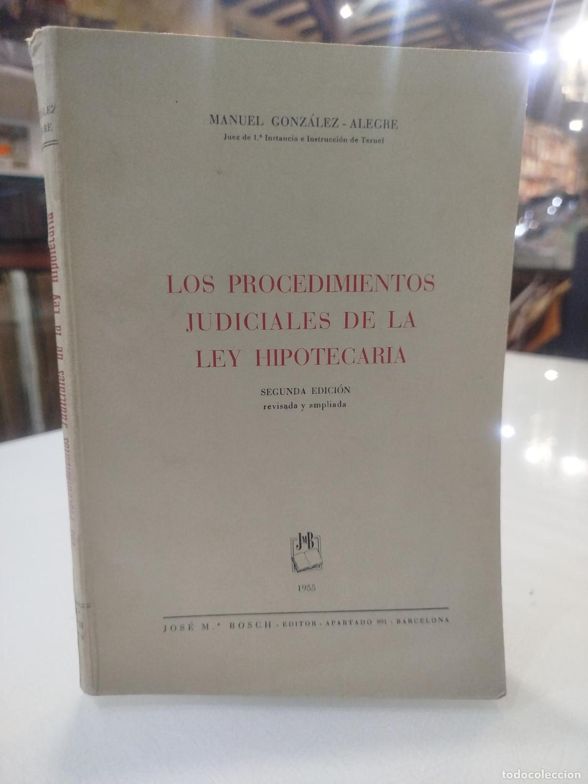 Second hand books: Los Procedimientos Judiciales de la Ley Hipotecaria - Gonz&aacute;lez Alegre, Manuel