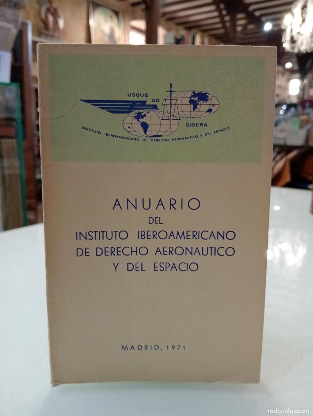 Second hand books: Anuario del Instituto Iberoamericano de Derecho Aeronautico y del Espacio -