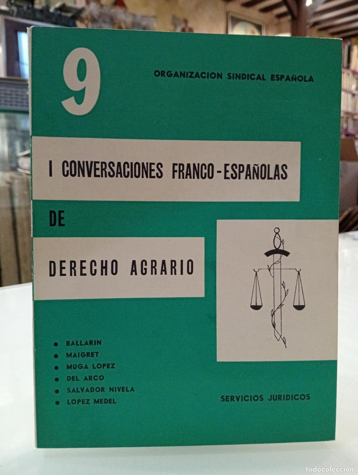 Second hand books: I Conversaciones Franco-Espa&ntilde;olas de Derecho Agrario. - Organizaci&oacute;n Sindical Espa&ntilde;ola