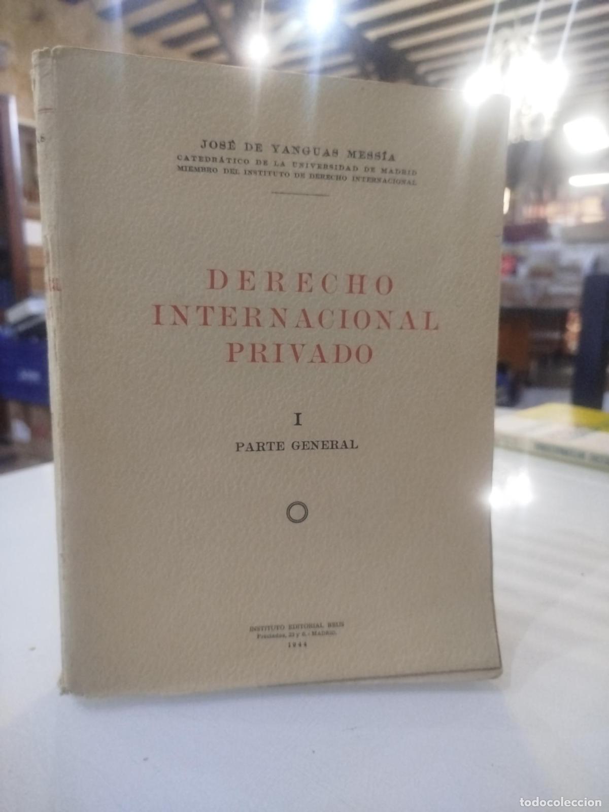 Second hand books: Derecho Internacional Privado. Tomo I. Parte General - Yanguas Mess&iacute;a, Jos&eacute; De
