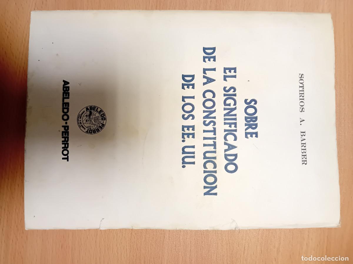Libros de segunda mano: BARBER, SOBRE EL SIGNIFICADO DE LA CONSTITUCION DE EEUU - Foto 1