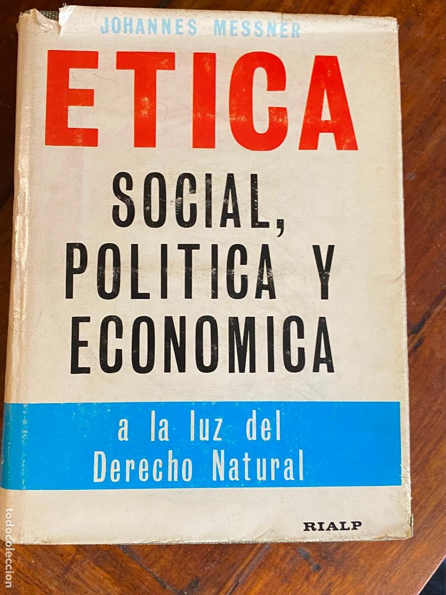 Libros de segunda mano: ETICA SOCIAL, POLITICA Y ECONOMICA A LA LUZ DEL DERECHO NATURAL. JOHANNES MESSNER. 1967