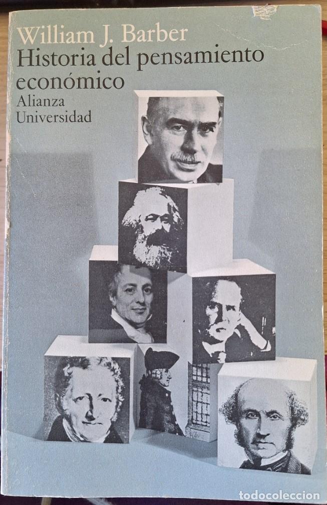 Libros de segunda mano: HISTORIA DEL PENSAMIENTO ECONOMICO. - BARBER, William J.