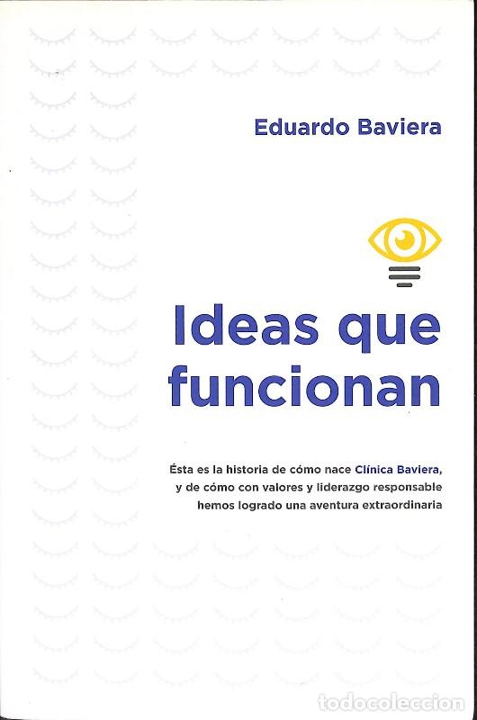 Libros de segunda mano: Ideas Que Funcionan - Baviera, Eduardo - Gesti&oacute;n 2000 - 1er edici&oacute;n 2022