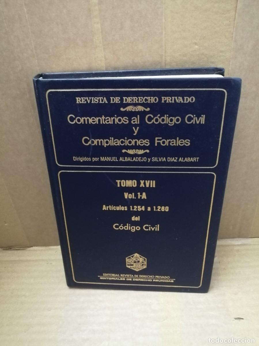Second hand books: Comentarios al C&oacute;digo Civil y Compilaciones Forales, Tomo XVII, Vol. 1-A: Art&iacute;culos 1254 a 1260