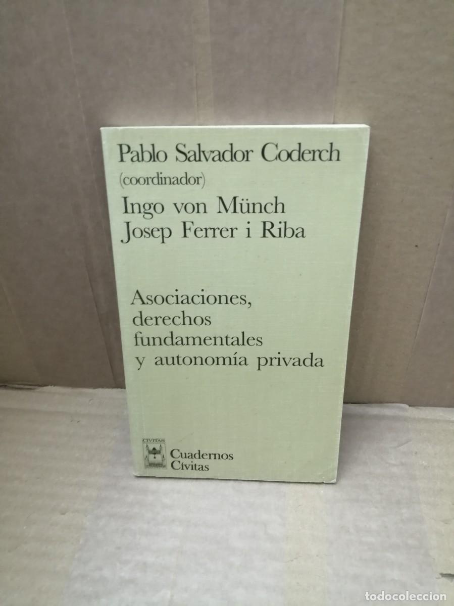 Libros de segunda mano: Asociaciones, derechos fundamentales y autonom&iacute;a privada (1&ordf; edici&oacute;n, 15 PAGS. CON SUBRAYADOS)