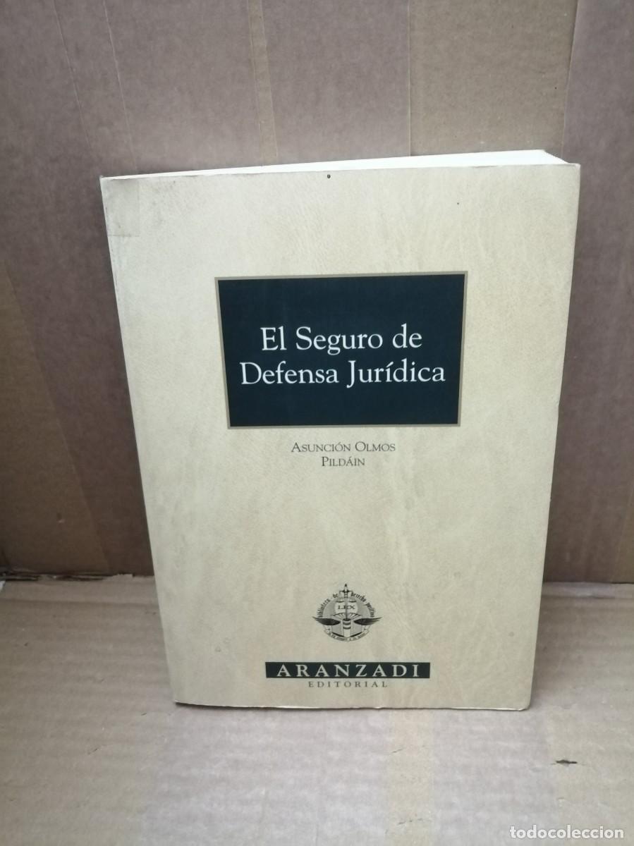 Libri di seconda mano: El seguro de defensa jur&iacute;dica