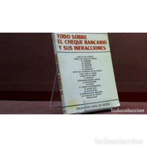 Libri di seconda mano: TODO SOBRE el CHEQUE BANCARIO y SUS INFRACCIONES - ARACELI GOMEZ I SINDE - Sin Especificar
