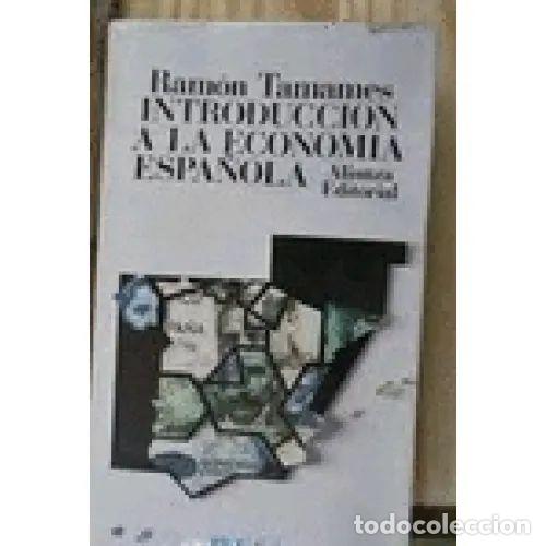 Libri di seconda mano: INTRODUCION a la ECONOMIA ESPA&Ntilde;OLA - TAMAMES,R. - Sin Especificar