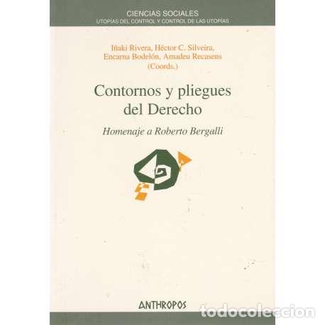 Libros de segunda mano: Contornos y pliegues del Derecho. Homenaje a Roberto Bergalli - VV.AA