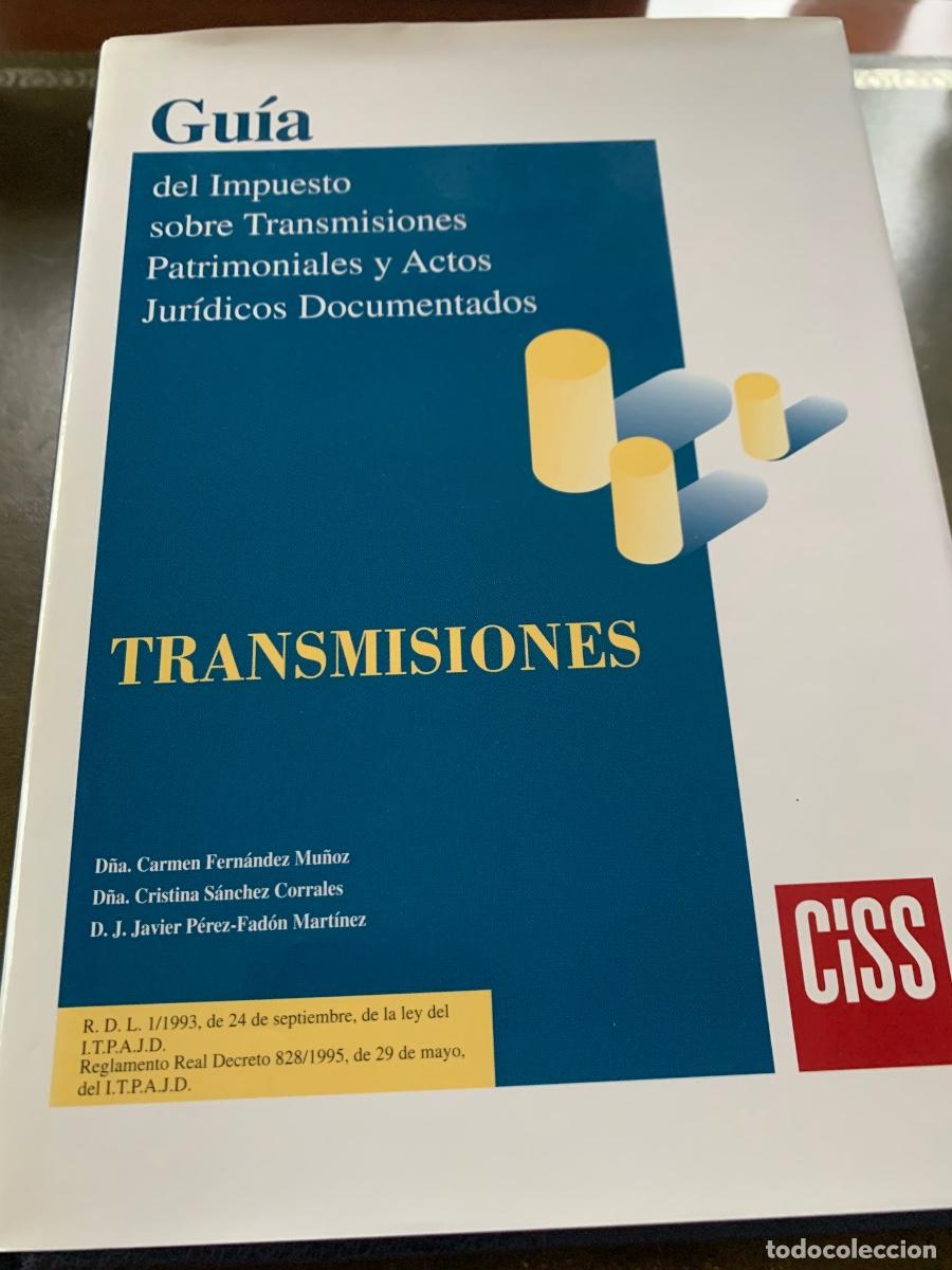 Second hand books: Guia del impuesto sobre transmisiones patrimoniales y actos juridicos documentados.CISS