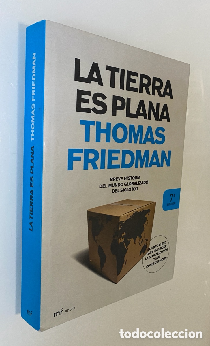 Livres d'occasion: La tierra es plana: Breve historia del mundo globalizado del siglo XX - FRIEDMAN, Thomas