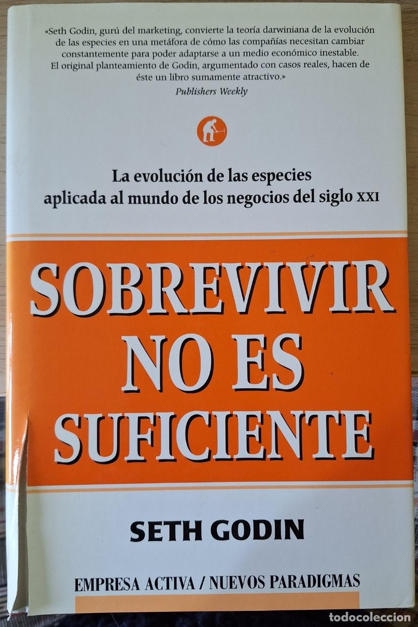 Libros de segunda mano: SOBREVIVIR NO ES SUFICIENTE. - GODIN, Seth.