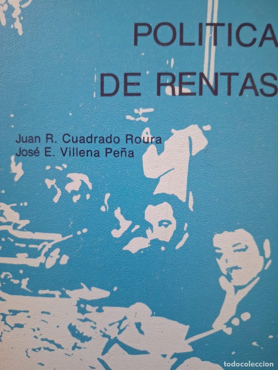 Libros de segunda mano: pol&iacute;tica de rentas Juan R Cuadrado Roura Jos&eacute; E Villena Pe&ntilde;a