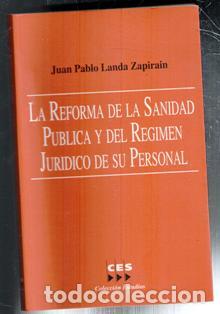 Libros de segunda mano: La Reforma de la sanidad publica y del regimen juridico de su personal, Juan Pablo Landa Zapirain