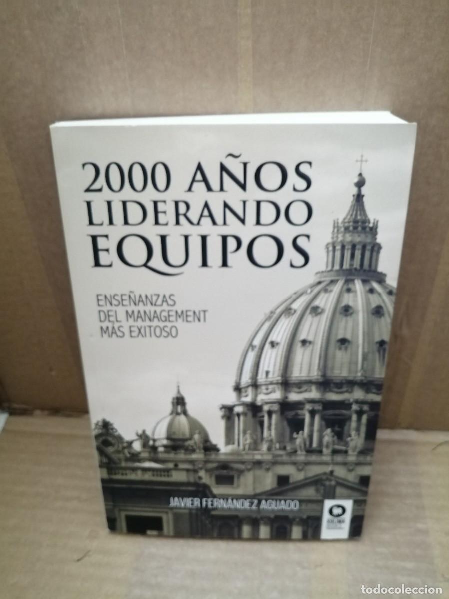 Libros de segunda mano: 2000 A&ntilde;os Liderando Equipos (Primera edici&oacute;n) - Foto 1
