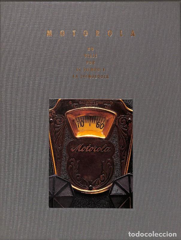 Gebrauchte B&uuml;cher: Motorola. Un viaje por el tiempo y la tecnolog&iacute;a - Motorola Museum of Electronics - Motorola Univers