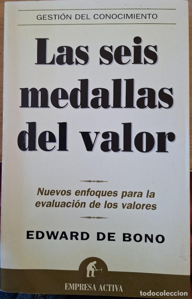 Libros de segunda mano: LAS SEIS MEDALLAS DEL VALOR. - BONO, Edward de.