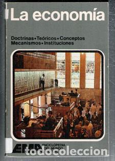 Libros de segunda mano: La econom&iacute;a. Doctrinas. Te&oacute;ricos. Conceptos. Mecanismos. Instituciones.