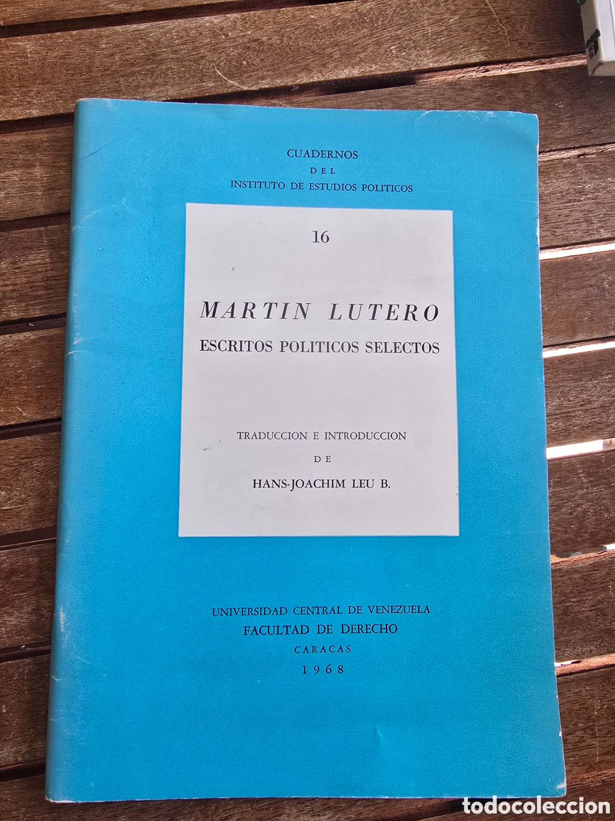 Libri di seconda mano: MARTIN LUTERO Escritos politicos selectos UNIVERSIDAD CENTRAL DE VENEZUELA 1968 derecho politica