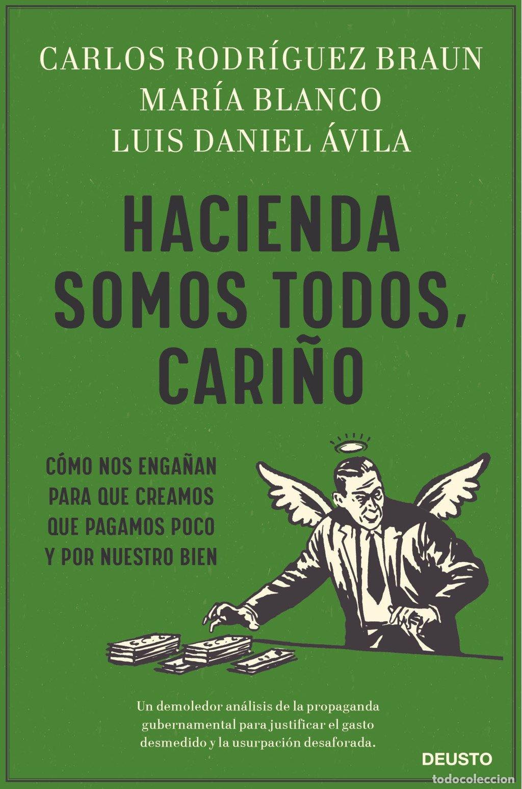 Libros de segunda mano: Hacienda somos todos, cari&ntilde;o: C&oacute;mo nos enga&ntilde;an para que creamos que pagamos poco y por nuestro bien
