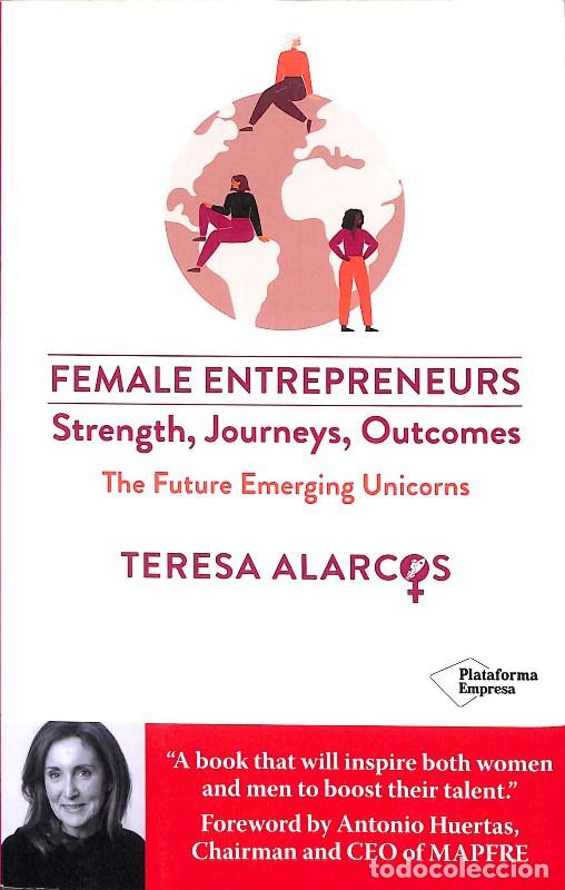 Libros de segunda mano: Female entrepreneurs: Strenght, Journeys, Outcomes - Alarcos, Teresa - Plataforma Editorial - Empres