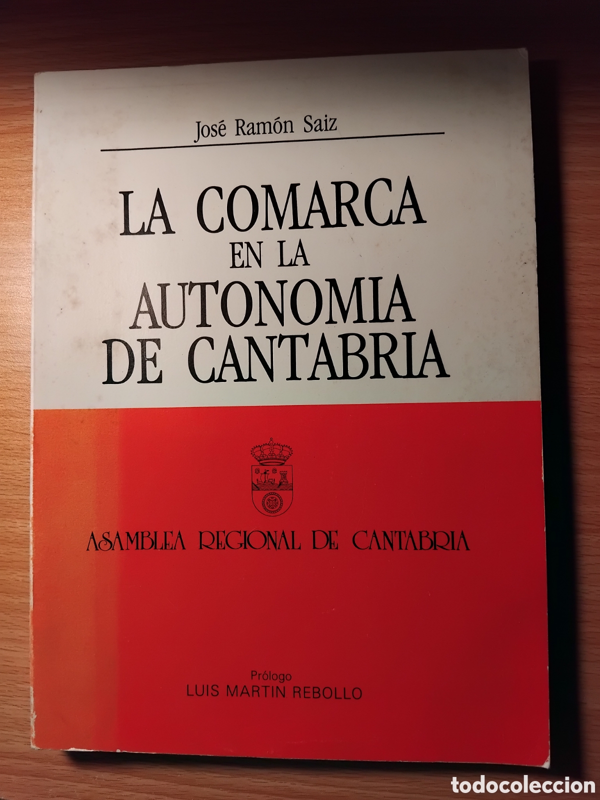 Libros de segunda mano: La comarca en la autonom&iacute;a de Cantabria;Jos&eacute; Ram&oacute;n Saiz;Asamblea Regional de Cantabria;1988