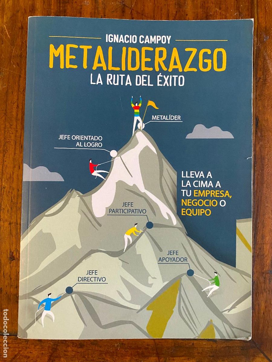 Libros de segunda mano: metaliderazgo, Ignacio campoy, la ruta del &eacute;xito, lleva a la cima a tu empresa, negocio o equipo