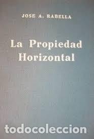 Libros de segunda mano: La propiedad horizontal (Jos&eacute; A. Rabella) - Foto 1