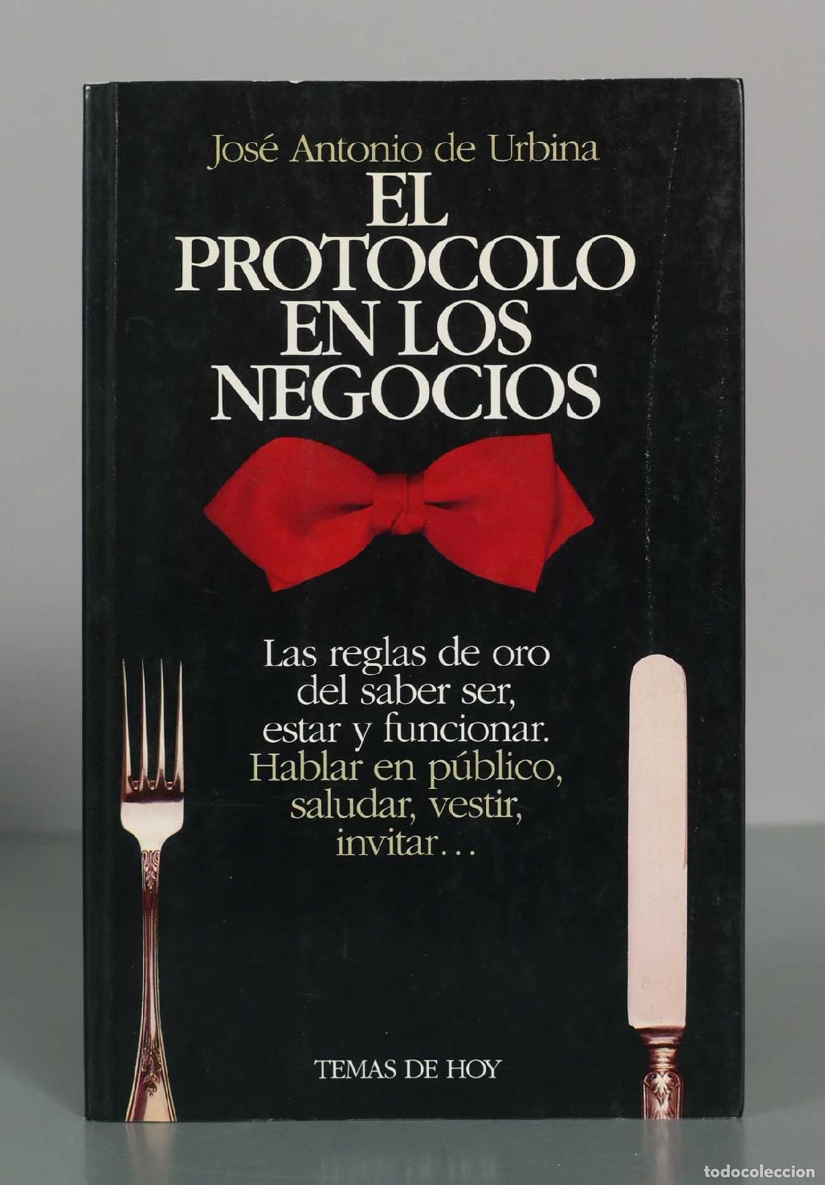 Libros de segunda mano: El protocolo en los negocios las reglas de oro del saber ser