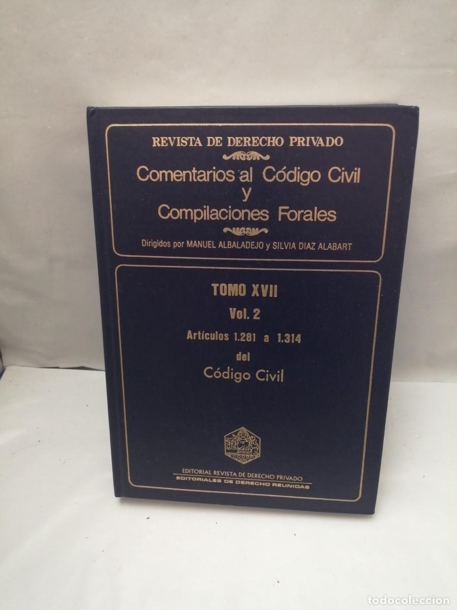 Libros de segunda mano: Comentarios al C&oacute;digo Civil y Compilaciones Forales, Tomo XVII, Vol. 2: Art&iacute;culos 1281 a 1314