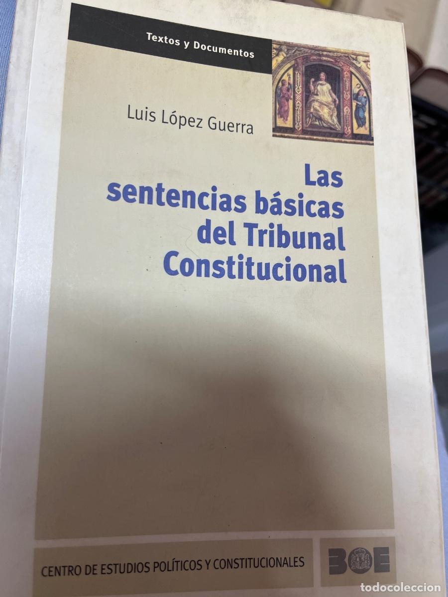 Libri di seconda mano: L&oacute;pez GuerraLas sentencias b&aacute;sicas del Tribunal Constitucional