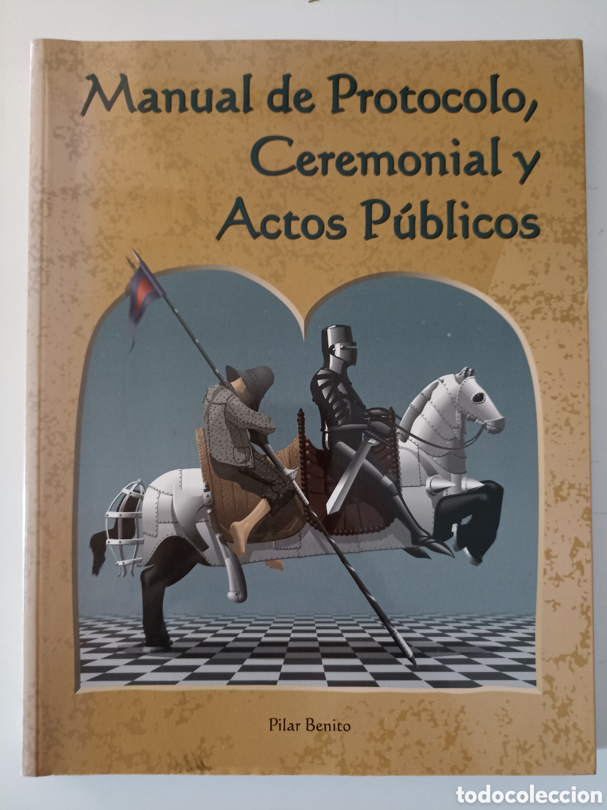 Libros de segunda mano: Pilar Benito - Manual de protocolo, ceremonial y actos p&uacute;blicos (Film Ideal, 2000)