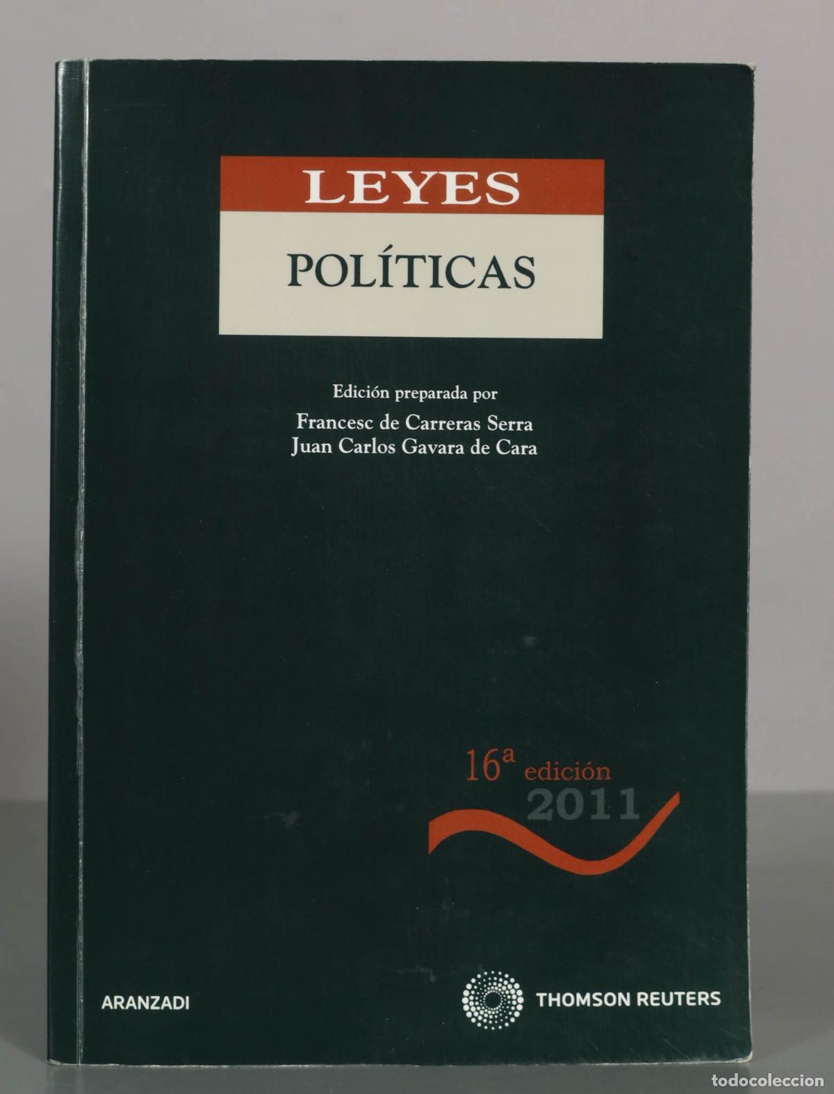 Libros de segunda mano: LEYES POL&Iacute;TICAS. Edici&oacute;n preparada por Francesc de Carreras Serra Juan Carlos Gavara de Cara