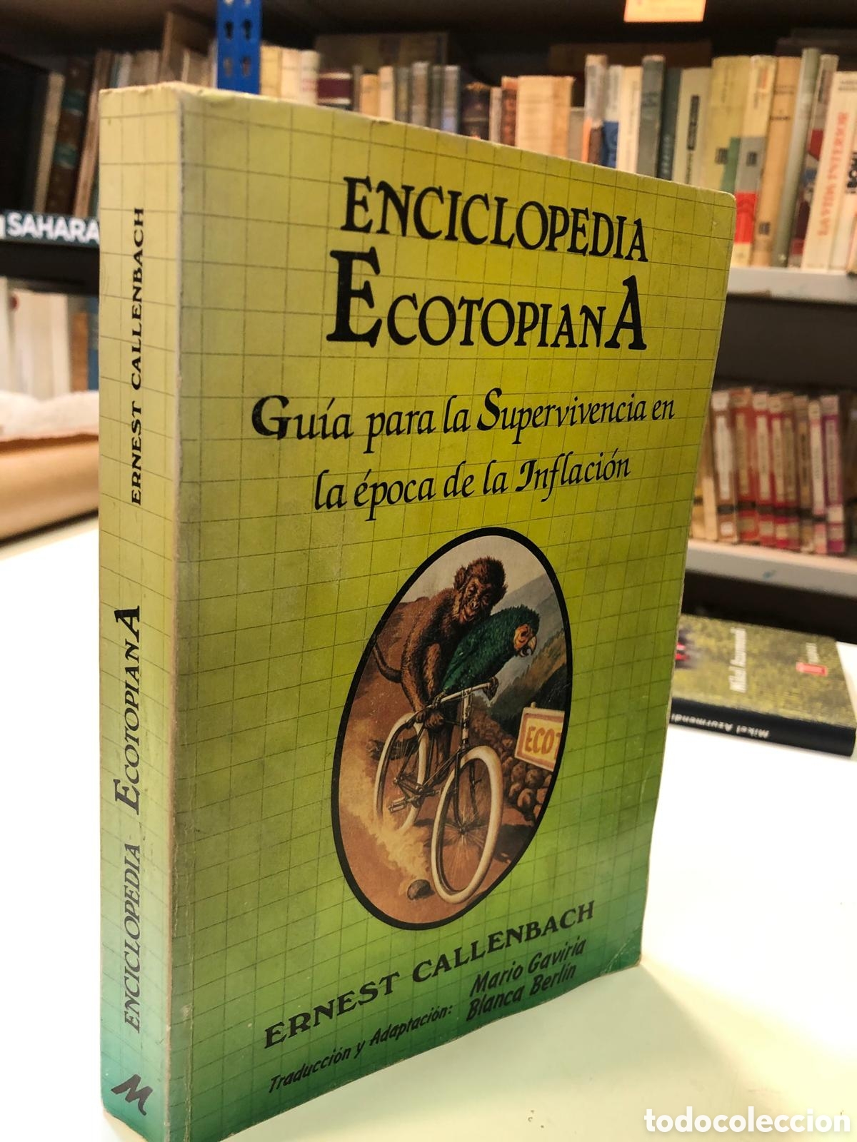 Libros de segunda mano: Enciclopedia ecotopiana. Gu&iacute;a para la Supervivencia en la &eacute;poca de la Inflaci&oacute;n - Ernest Callenbach