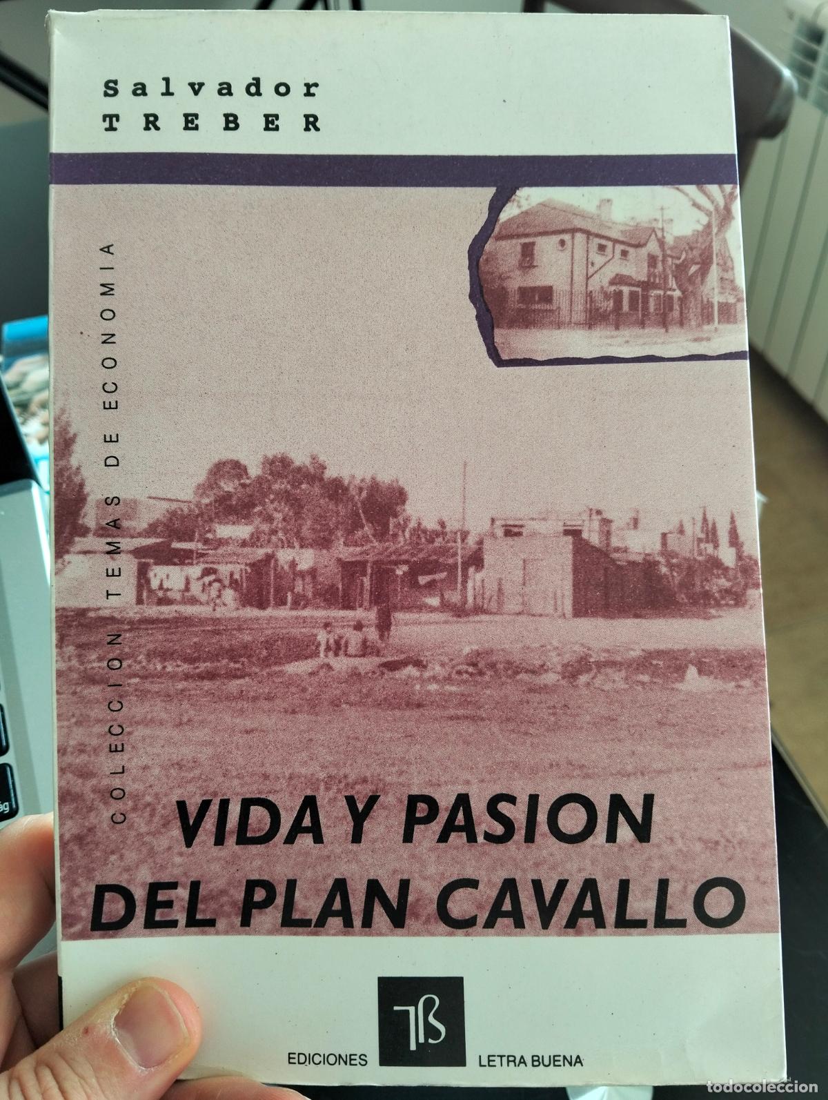 Libros de segunda mano: Economia. Argentina. Vida y Pasion del Plan Cavallo, Salvador Treber, 1992. VISITA CATALOGO L54