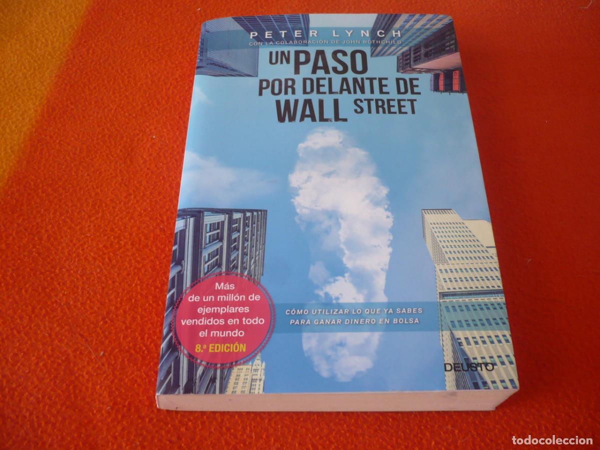 Libros de segunda mano: UN PASO POR DELANTE DE WALL STREET ( PETER LYNCH ) BOLSA GANAR DINERO INVERSION