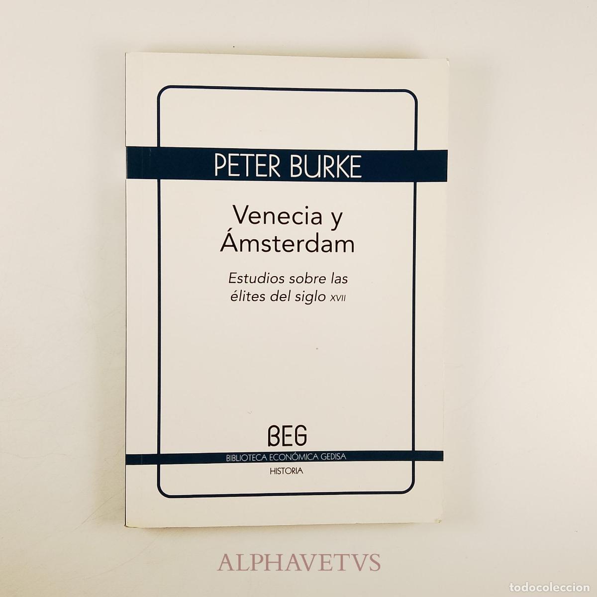 Libros de segunda mano: Venecia y &Aacute;msterdam Estudio sobre las &eacute;lites del siglo XVII - PETER BURKE