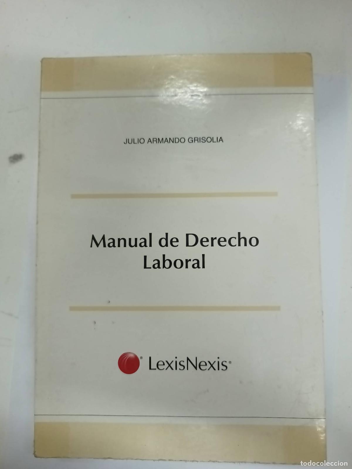 Livres d'occasion: Manual de Derecho Laboral - Julio Armando Grisolia