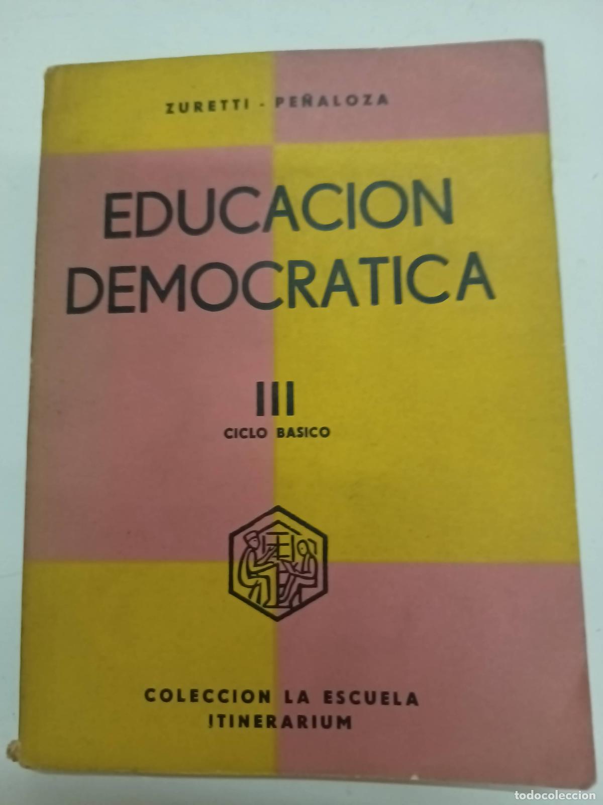 Livres d'occasion: Educacion democratica III - Zuretti penaloza