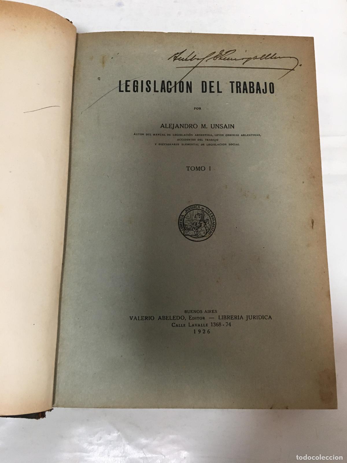 Libros de segunda mano: Legislaci&oacute;n del trabajo tomo 1 - A. M. Unsain