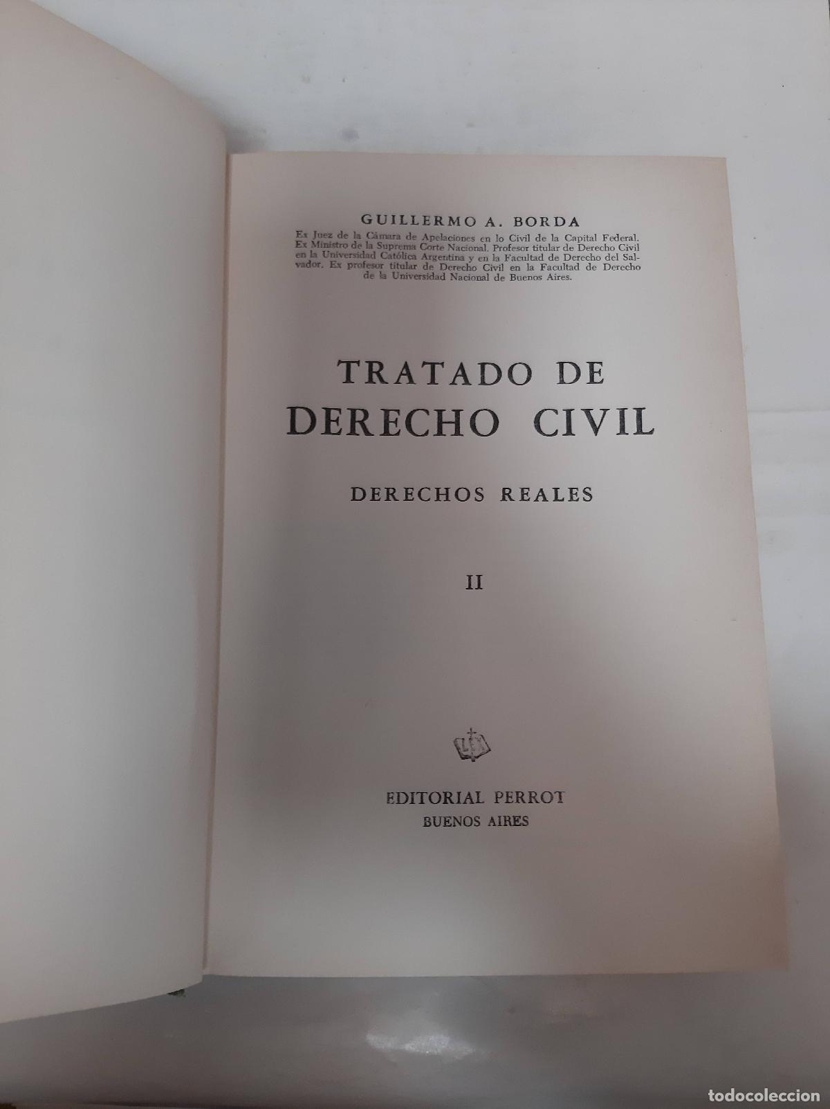 Libros de segunda mano: Tratado de Derecho Civil, Derechos Reales II - Guillermo A Borda