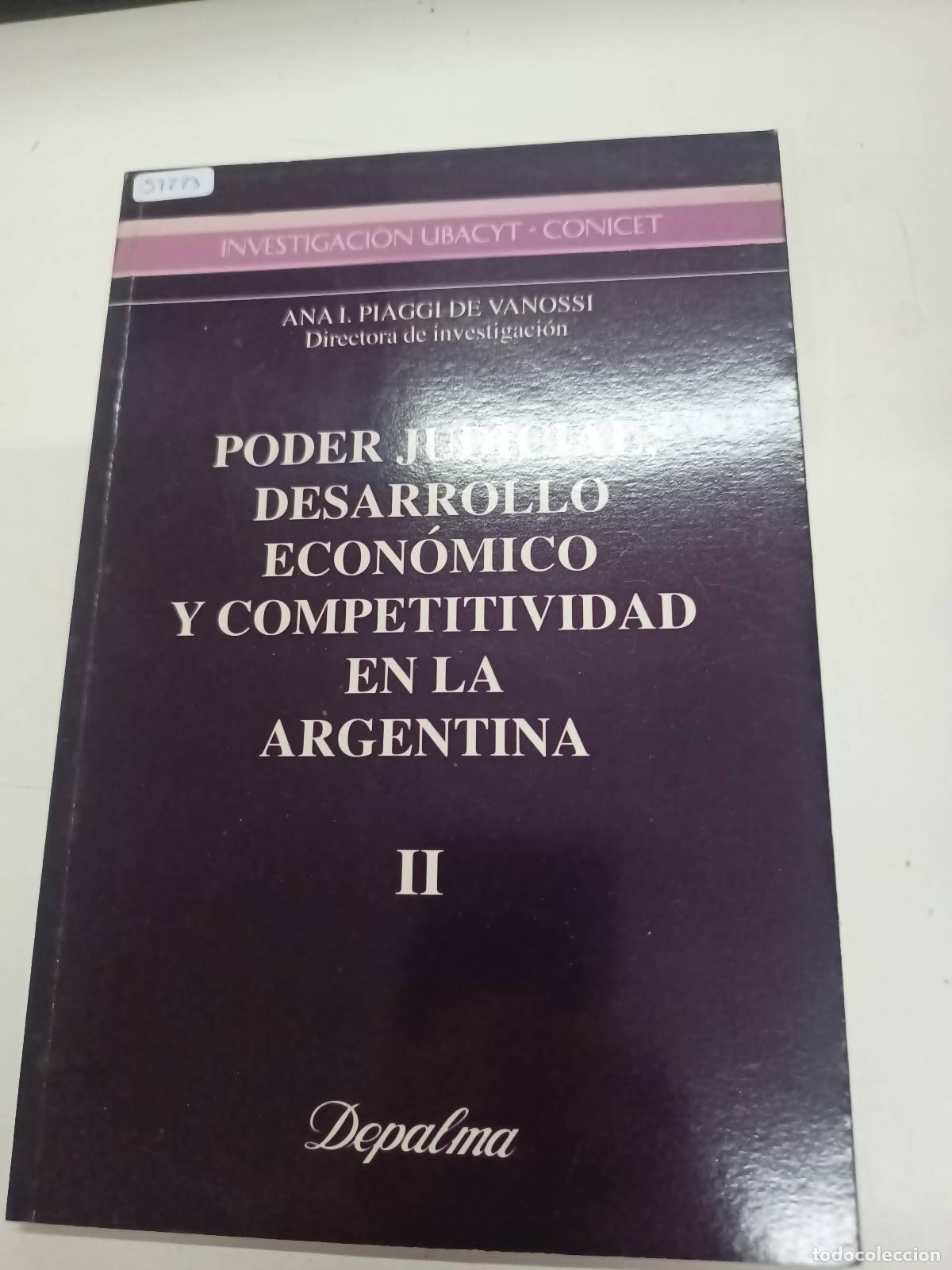 Libros de segunda mano: Poder judicial, desarrollo econ&oacute;mico y competividad en la Argentina 2 - Ana Piaggi de Vanossi