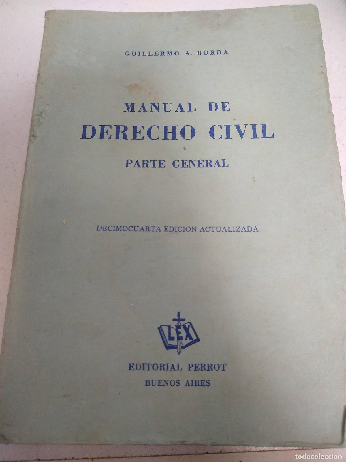 Libros de segunda mano: Manual de derecho civil, parte general - Guillermo A Borda
