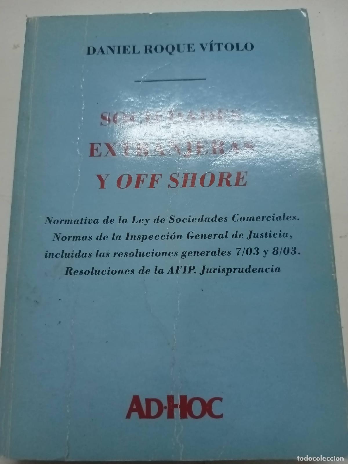 Libri di seconda mano: Sociedades extranjeras y off shore - Daniel Roque V&iacute;tolo